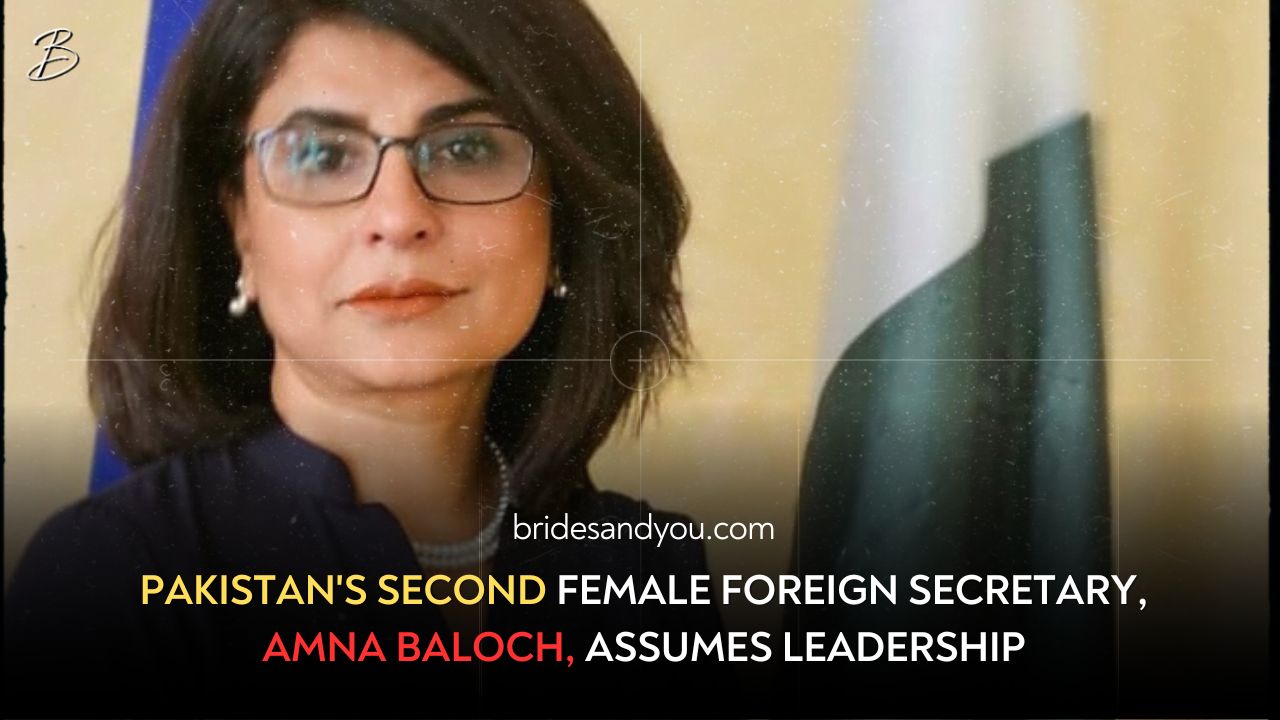 Amna Baloch, Pakistan’s second female Foreign Secretary, takes charge