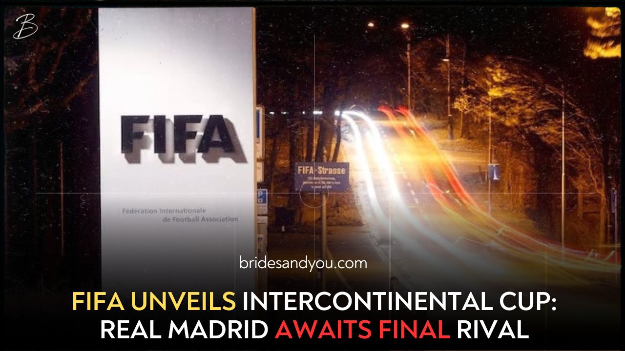 FIFA unveils first-ever Intercontinental Cup: Real Madrid await final opponent