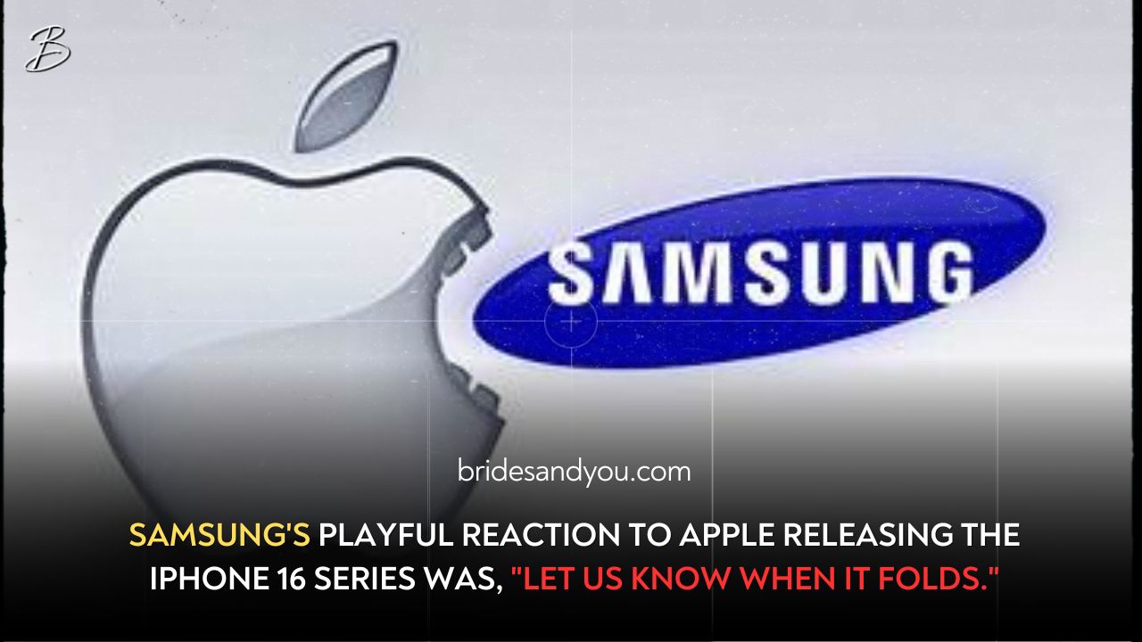 “Let Us Know When It Folds”: Samsung’s cheeky response to Apple’s Iphone 16 series launch