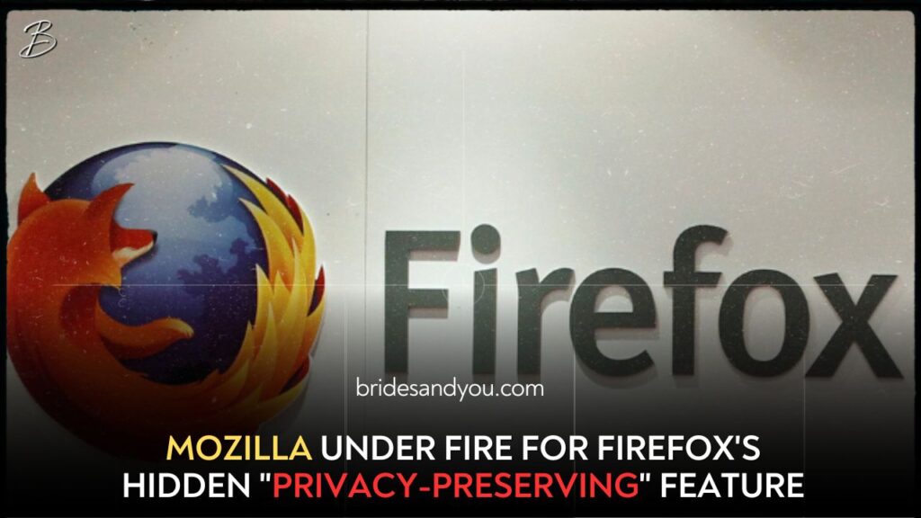 Mozilla faces complaint over Firefox's hidden "privacy preserving" feature