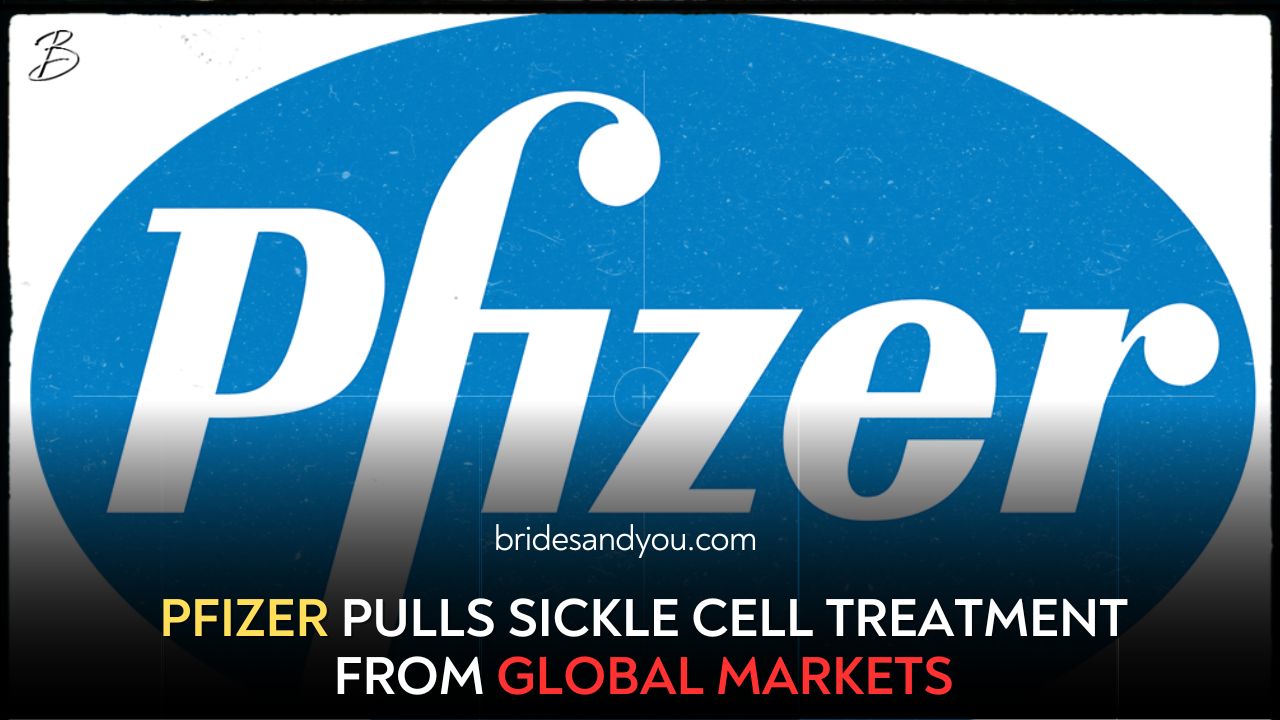 Pfizer withdraws sickle cell disease treatment from global markets