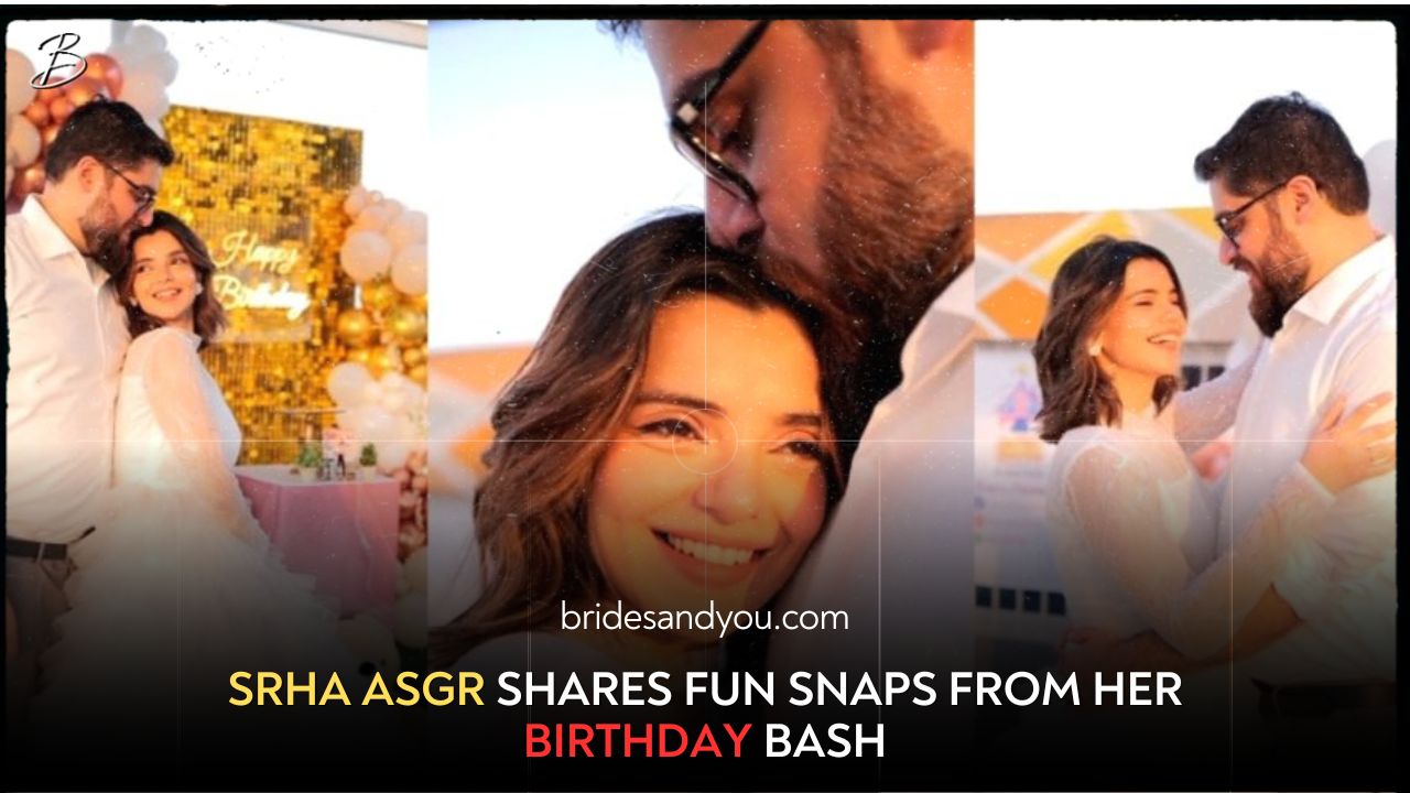 Srha Asgr Shares Pictures & Videos from Her Birthday Celebration