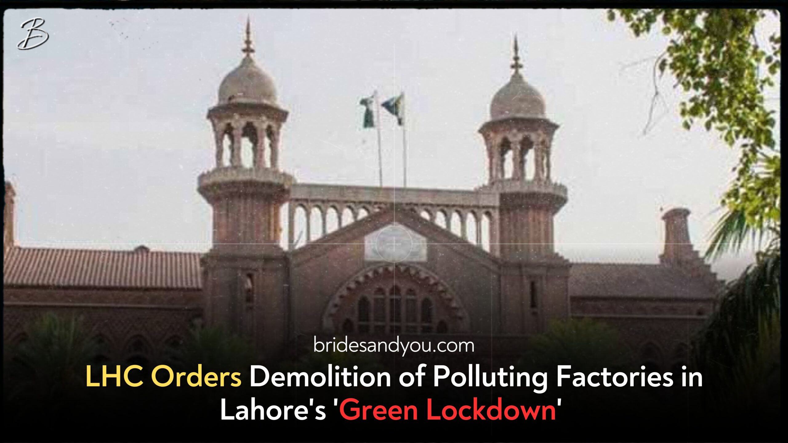 LHC Orders Demolition of Polluting Factories in Lahore's 'Green Lockdown'