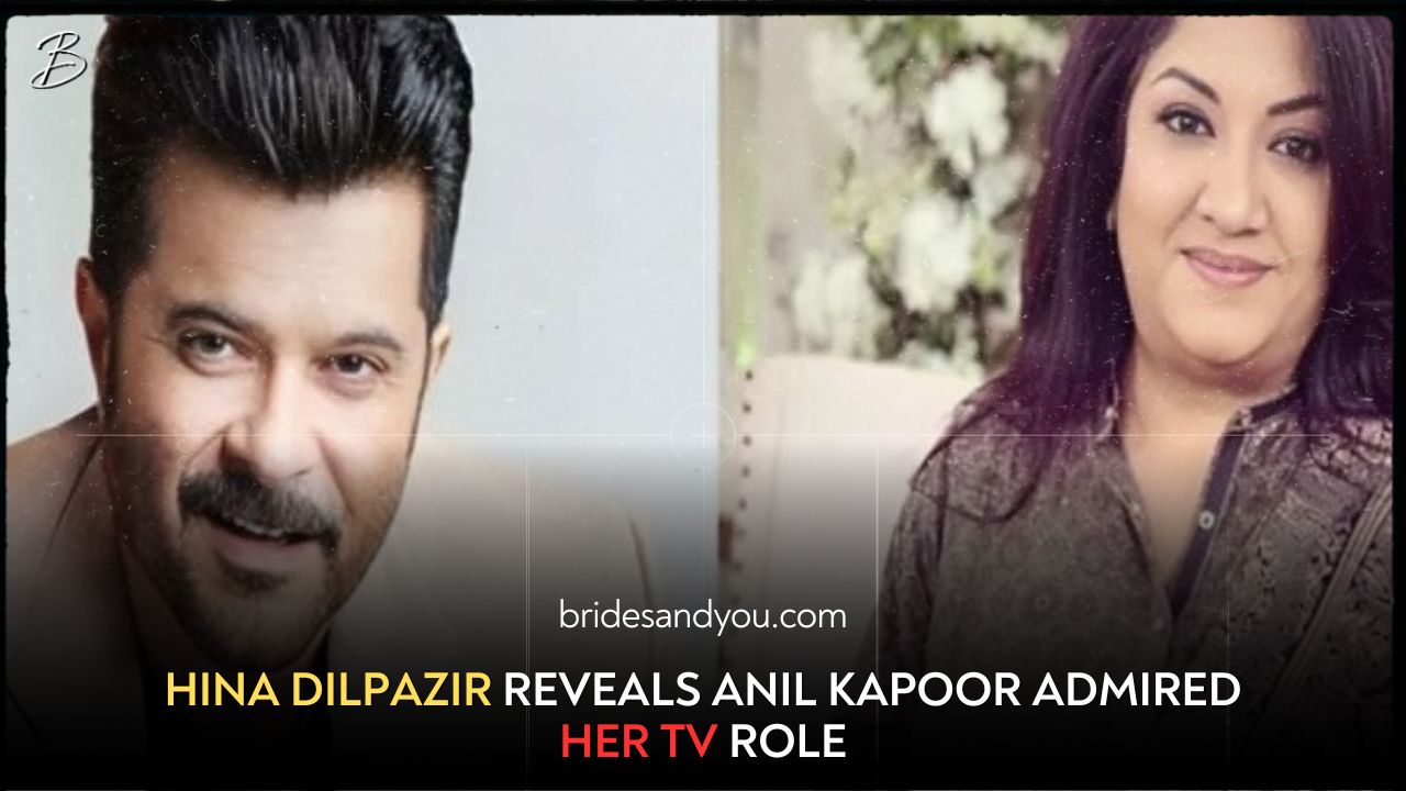 Hina Dilpazir discloses Anil Kapoor's admiration for her renowned television role