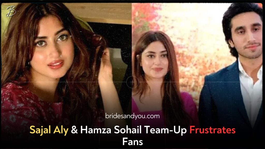 Sajal Aly & Hamza Sohail Team-Up Frustrates Fans