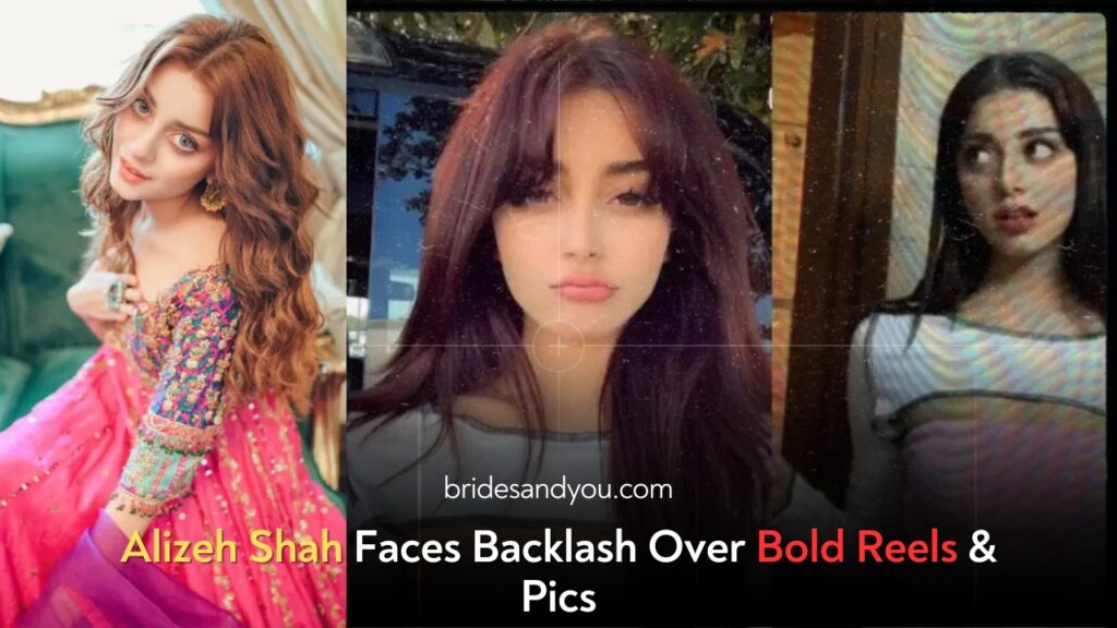 Alizeh Shah Faces Backlash Over Bold Reels & Pics