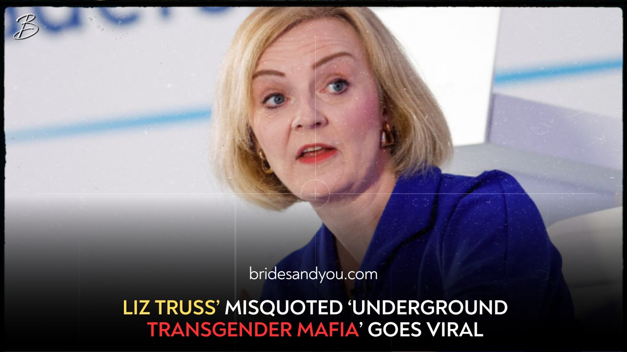Liz Truss’ fake ‘underground transgender mafia’ quote goes viral