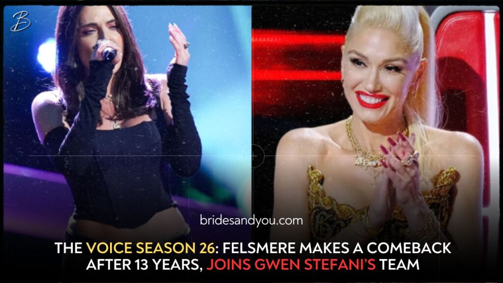 The Voice Season 26: Felsmere returns 13 years later to join Gwen Stefani's team