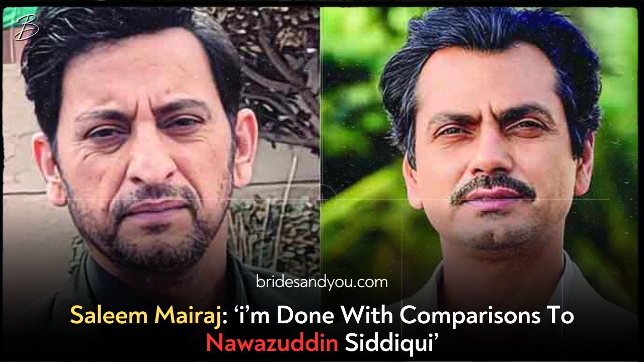 Saleem Mairaj: ‘i’m Done With Comparisons To Nawazuddin Siddiqui’