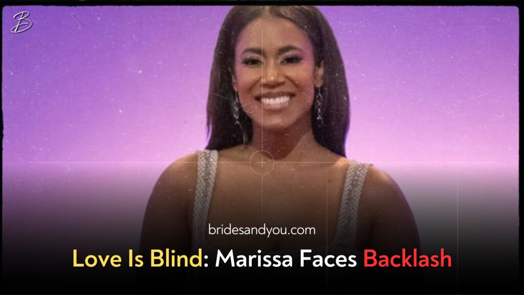 Love Is Blind: Marissa Faces Backlash