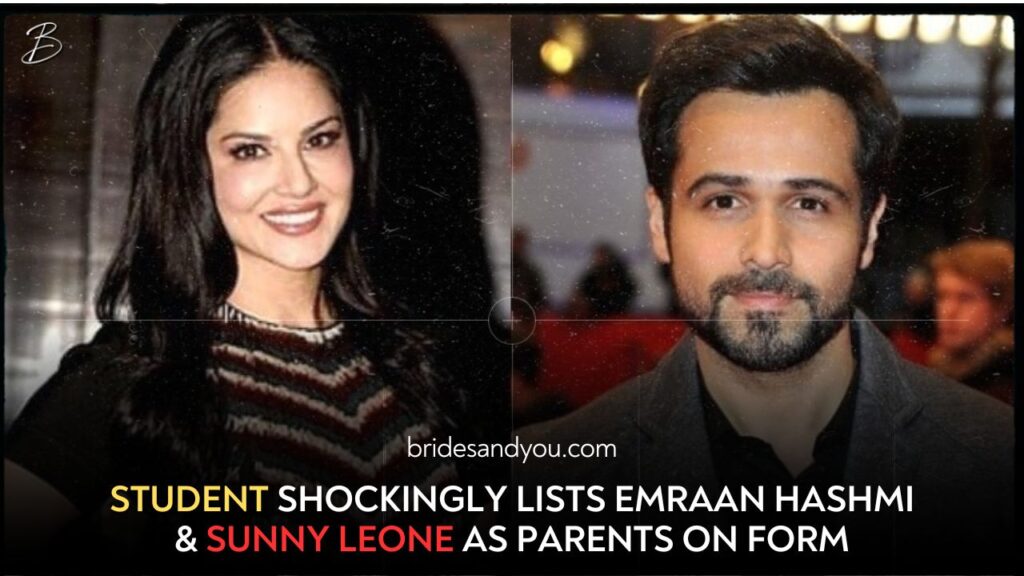 Student lists Emraan Hashmi and Sunny Leone as their parents on the form