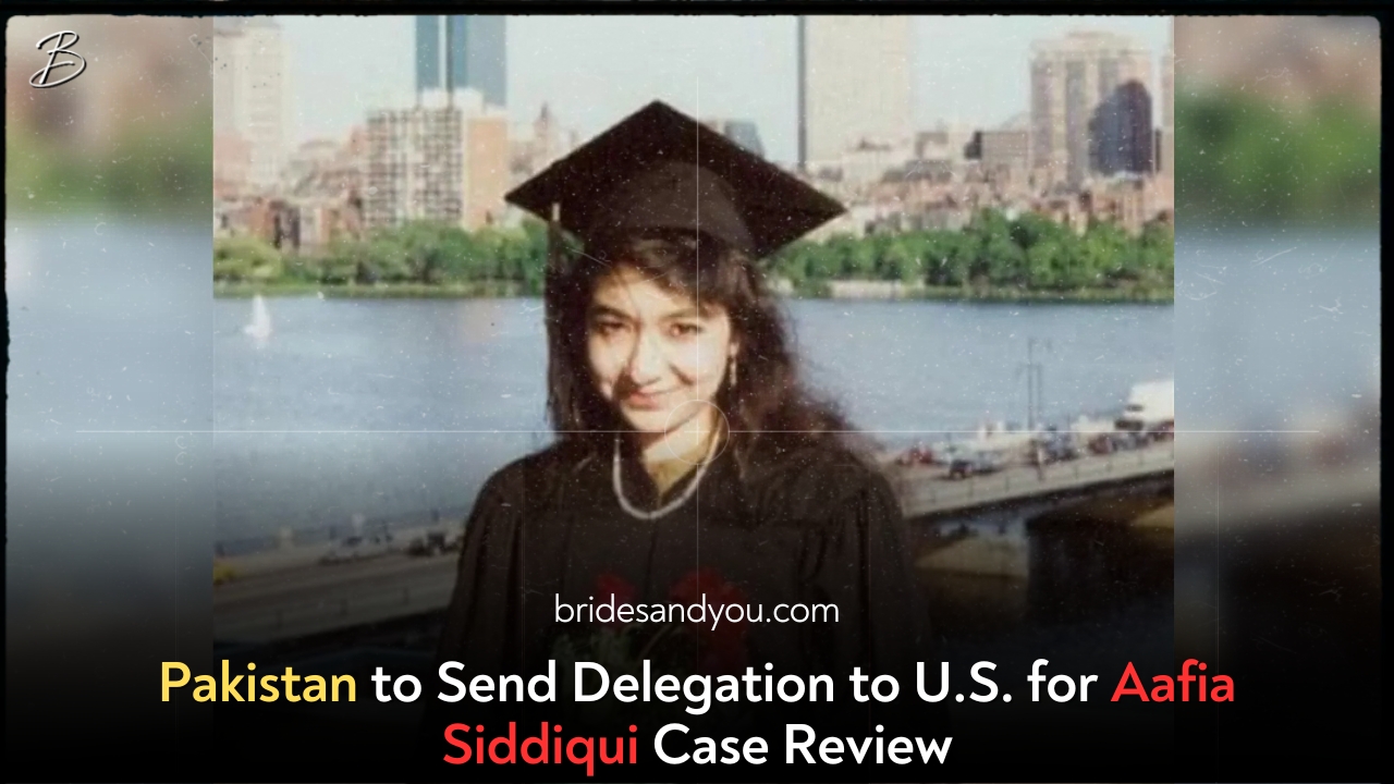 Pakistan to Send Delegation to U.S. for Aafia Siddiqui Case Review