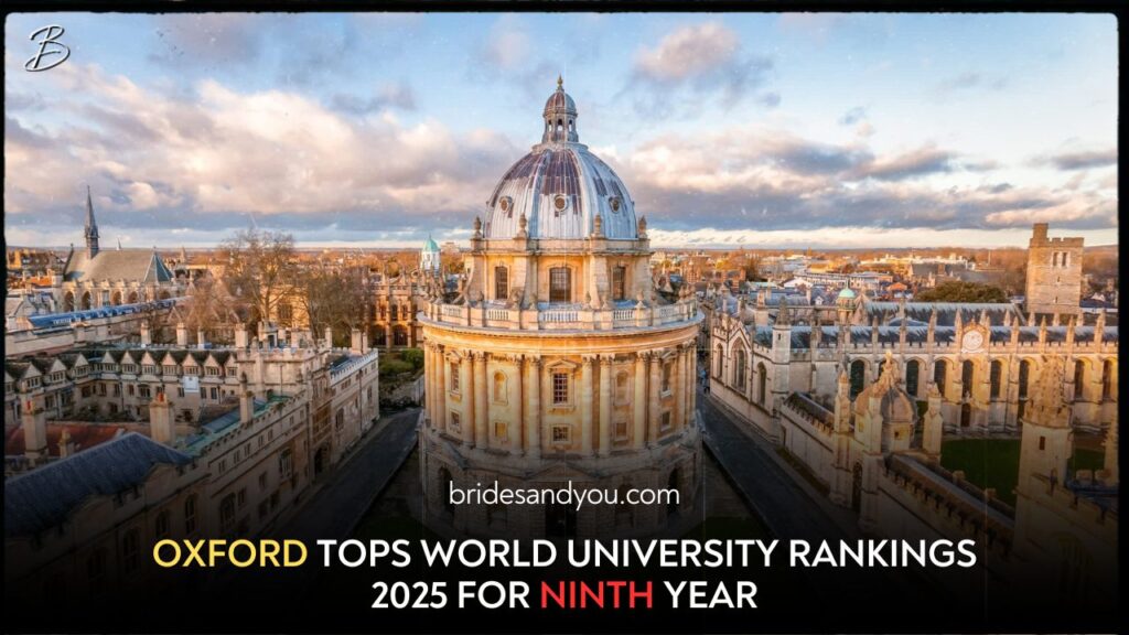 OXFORD TOPS WORLD UNIVERSITY RANKINGS 2025 FOR NINTH YEAR