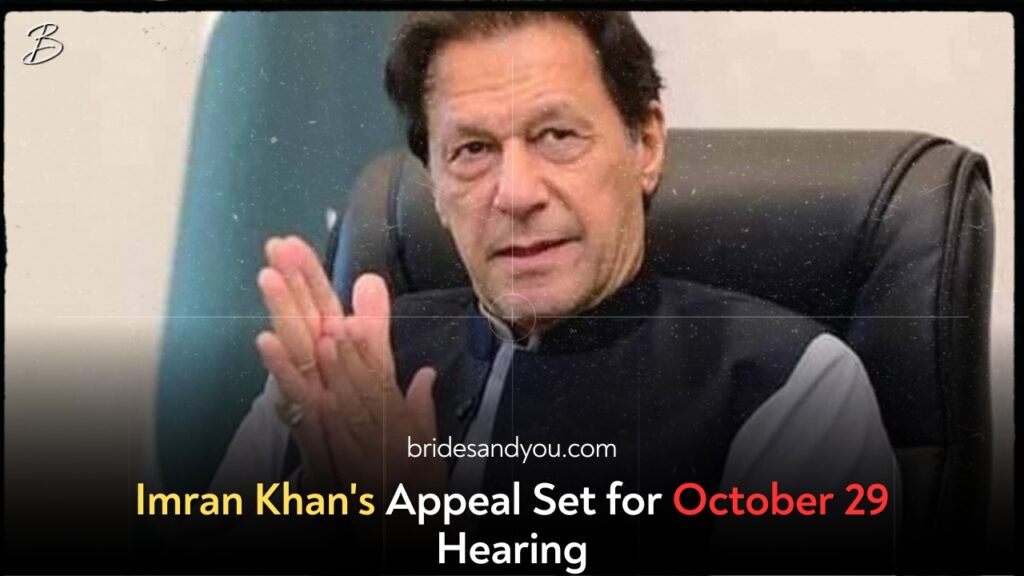 Imran Khan's Appeal Set for October 29 Hearing