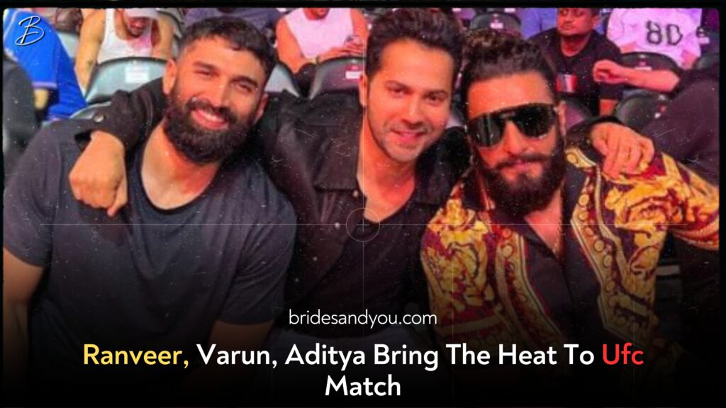 Ranveer, Varun, Aditya Bring The Heat To Ufc Match