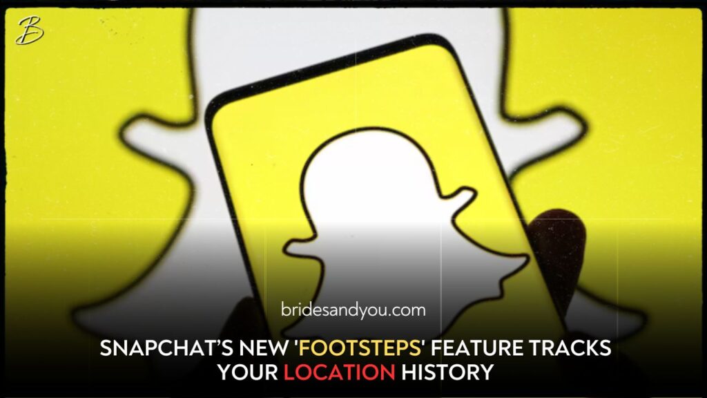 Snapchat's new Footsteps feature can track location history