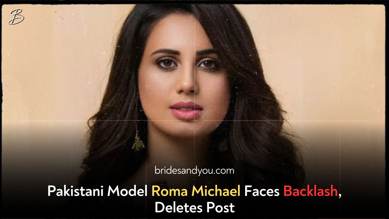 Pakistani Model Roma Michael Faces Backlash, Deletes Post