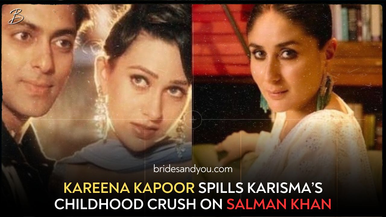 Kareena Kapoor reveals Karisma's childhood crush on Salman Khan