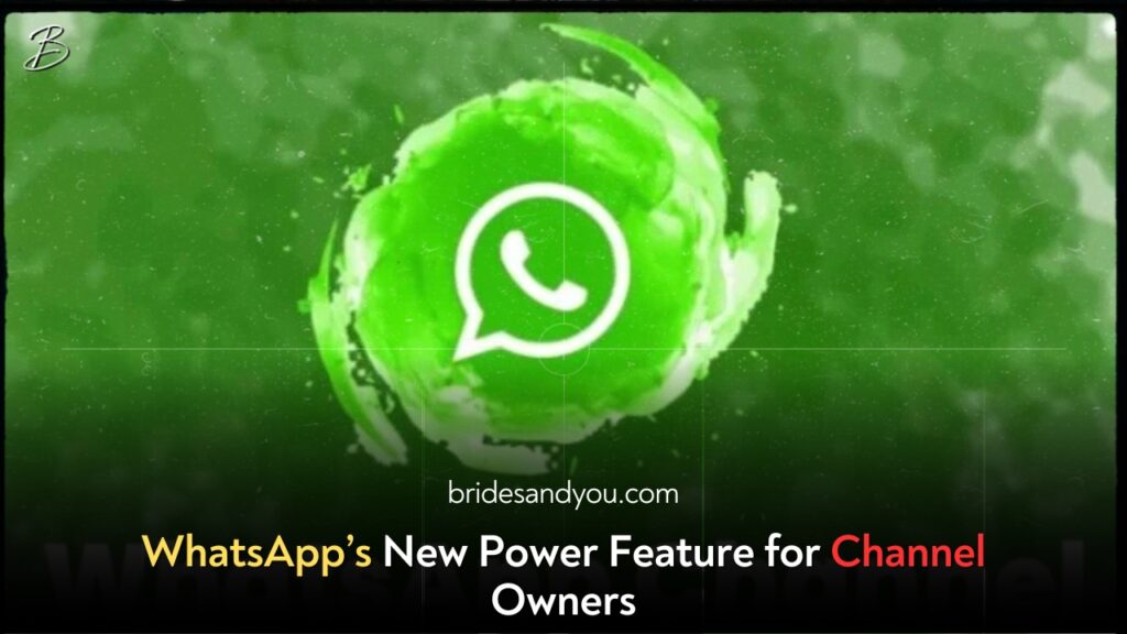 WhatsApp’s New Power Feature for Channel Owners