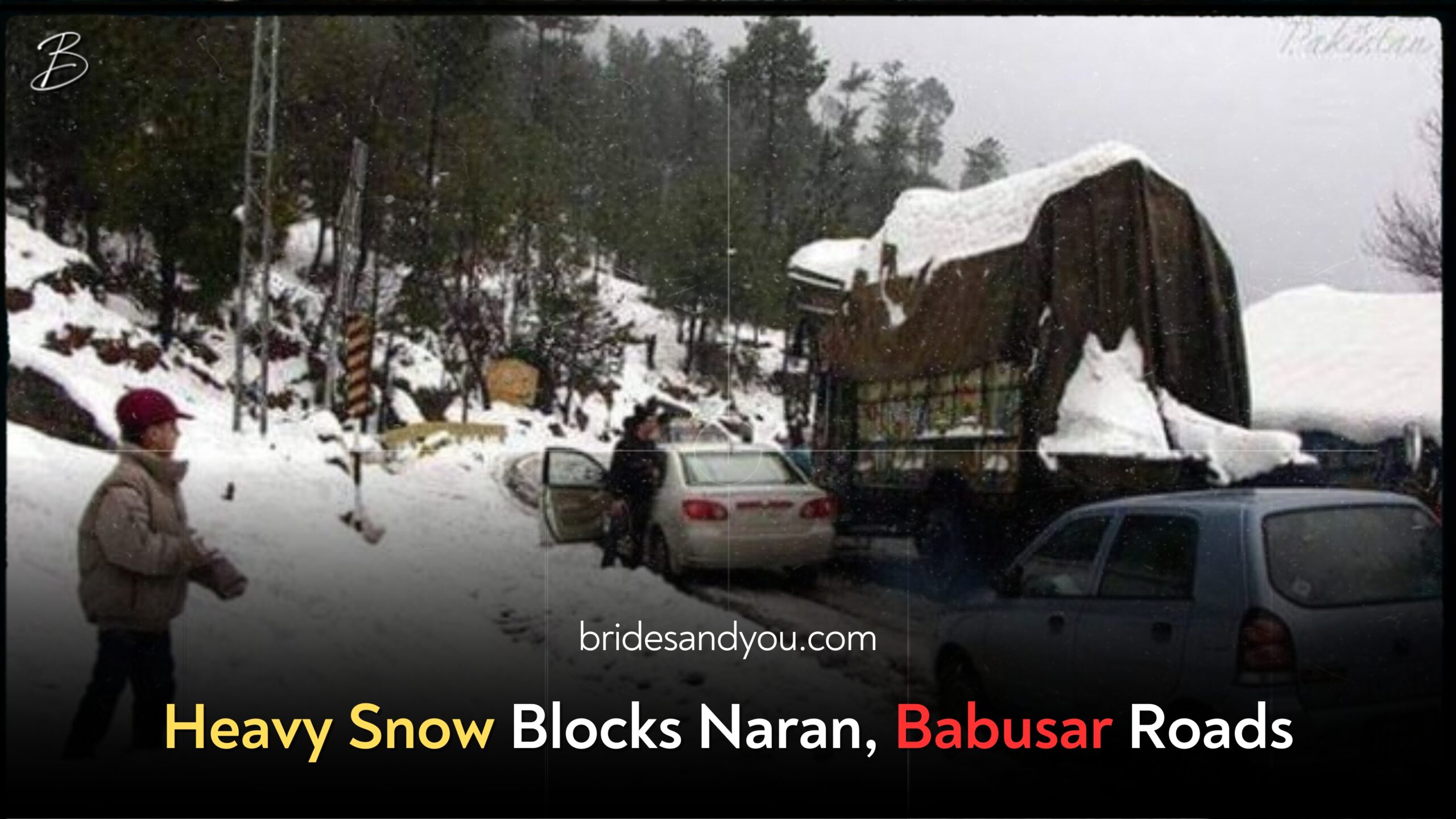 Heavy Snow Blocks Naran, Babusar Roads