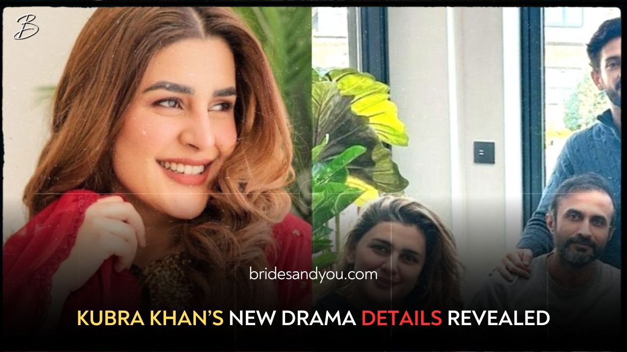 KUBRA KHAN’S NEW DRAMA DETAILS REVEALED