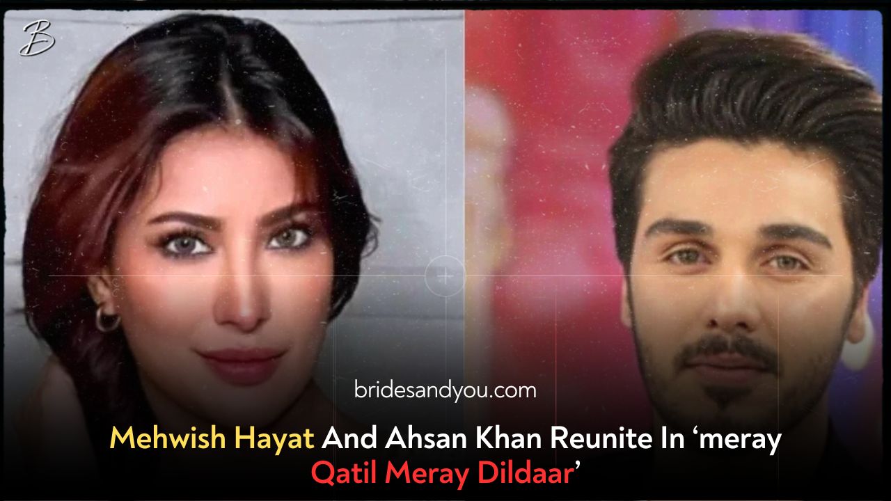 Mehwish Hayat And Ahsan Khan Reunite In ‘meray Qatil Meray Dildaar’