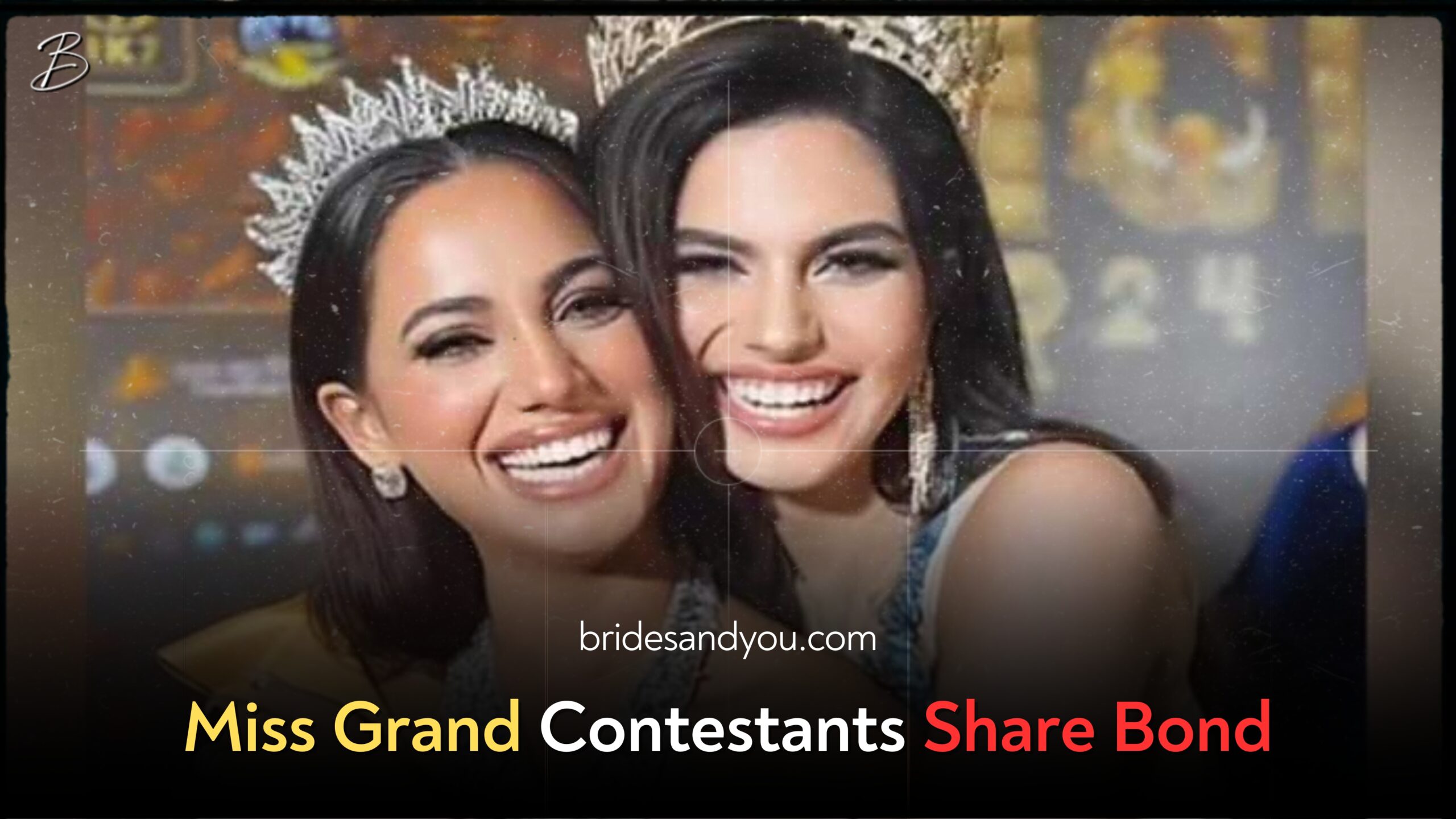 Miss Grand Contestants Share Bond