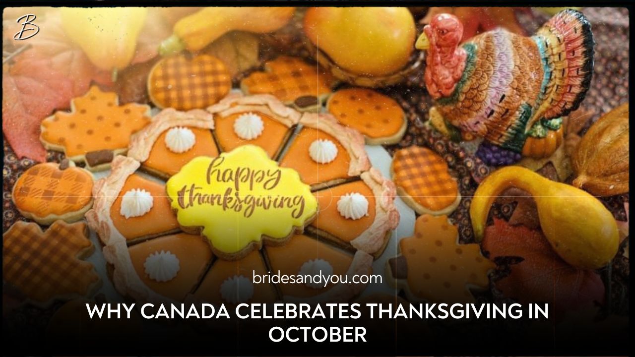 Why is Canadian Thanksgiving celebrated in October?