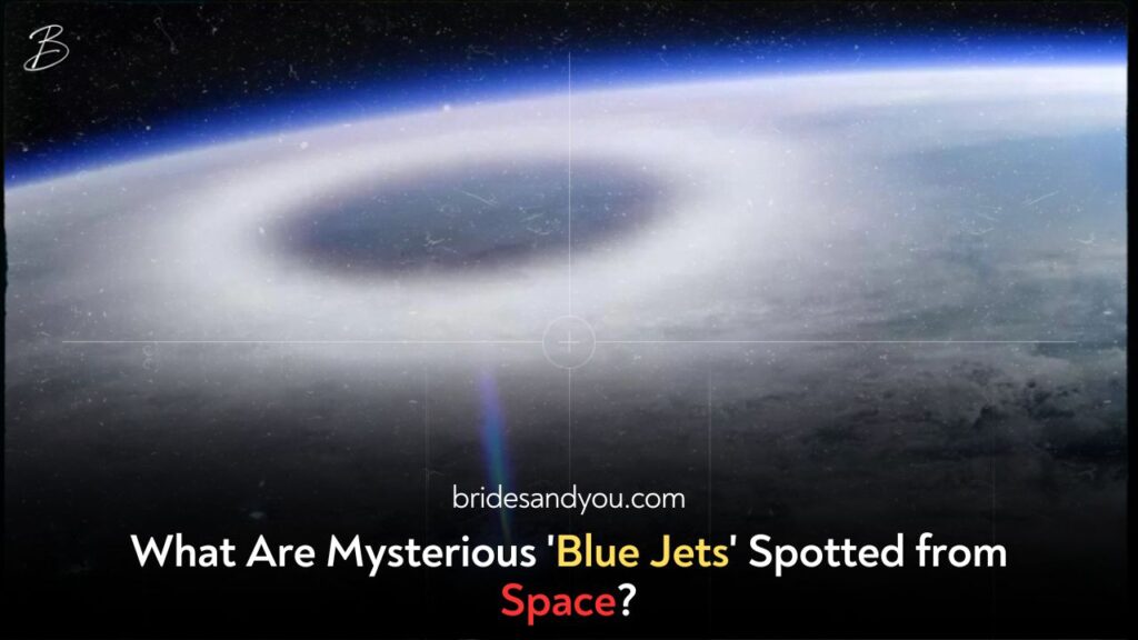 What Are Mysterious 'Blue Jets' Spotted from Space?