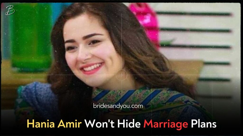 Hania Amir Shares Her Refreshing Take on Marriage and Love