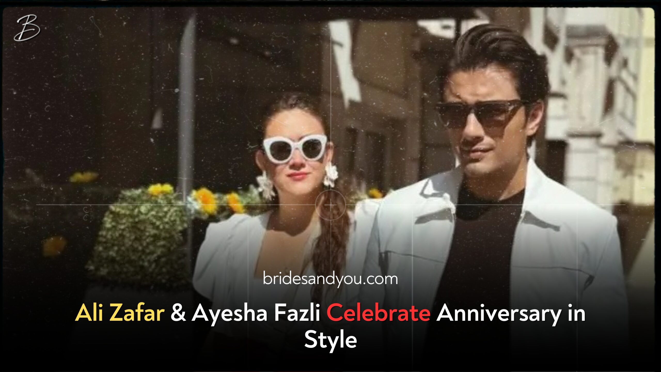 Ali Zafar & Ayesha Fazli Celebrate Anniversary in Style