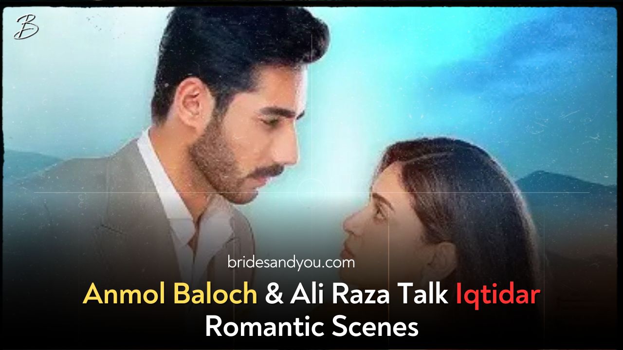 Anmol Baloch & Ali Raza Talk Iqtidar’s Romantic Scenes