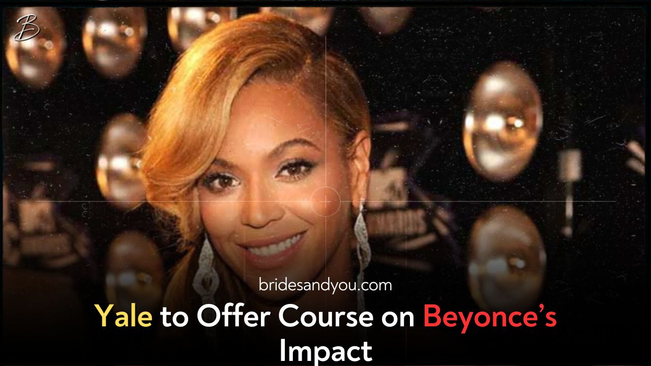 Beyoncé’s Legacy Enters Academia: Yale University Launches New Course on the Icon’s Impact