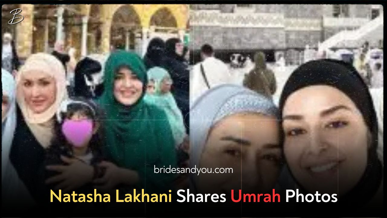 Natasha Lakhani Shares Heartwarming Pictures from Her Umrah Journey