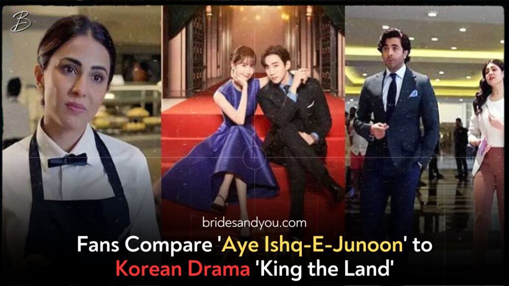 Pakistani Drama ‘Aye Ishq E Junoon’ Draws International Attention, Compared to Korean Hit ‘King The Land’