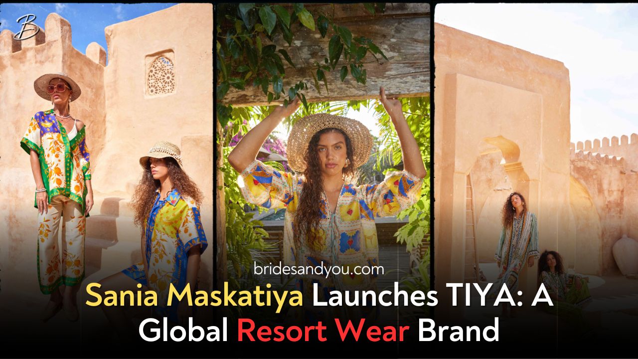 Sania Maskatiya Launches TIYA: A Global Resort Wear Brand