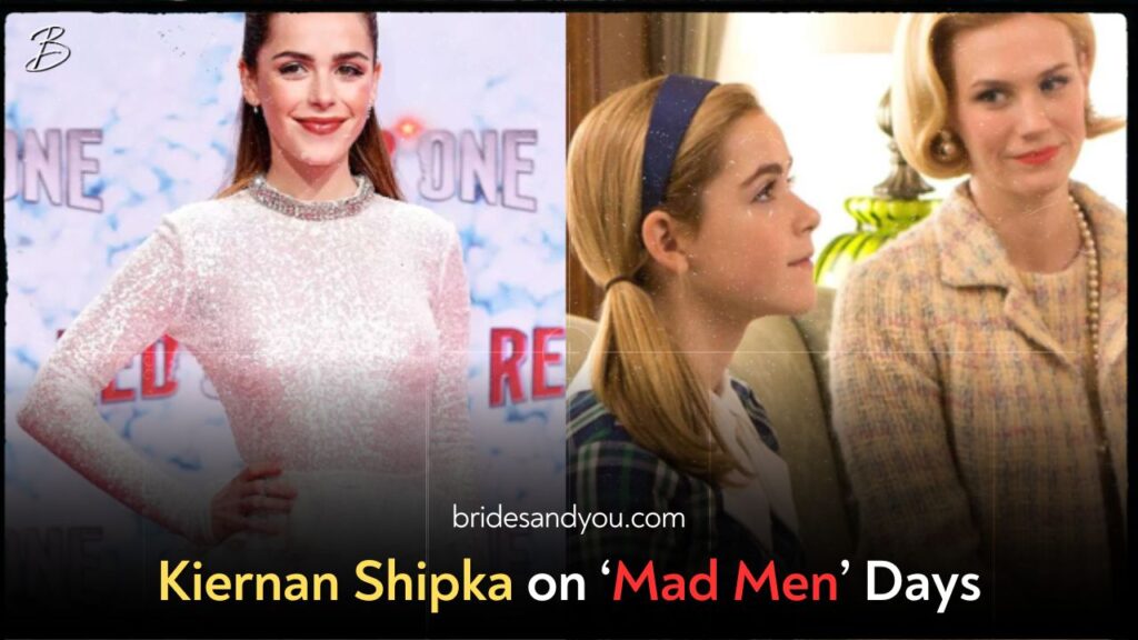 Kiernan Shipka Reflects on Growing Up on ‘Mad Men’ and Her Journey from Child Star to Leading Actress