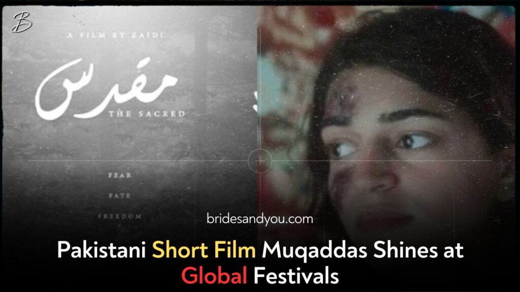 Pakistani Short Film Muqaddas Makes Waves on Global Film Festival Circuit