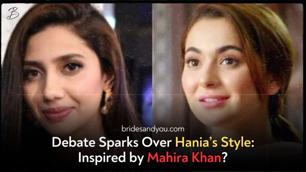 Debate Sparks Over Hania’s Style: Inspired by Mahira Khan?
