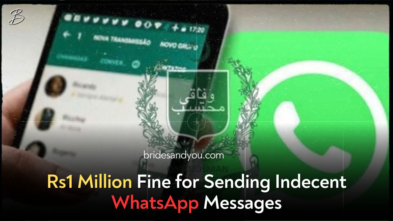 Rs1 Million Fine for Sending Indecent WhatsApp Messages