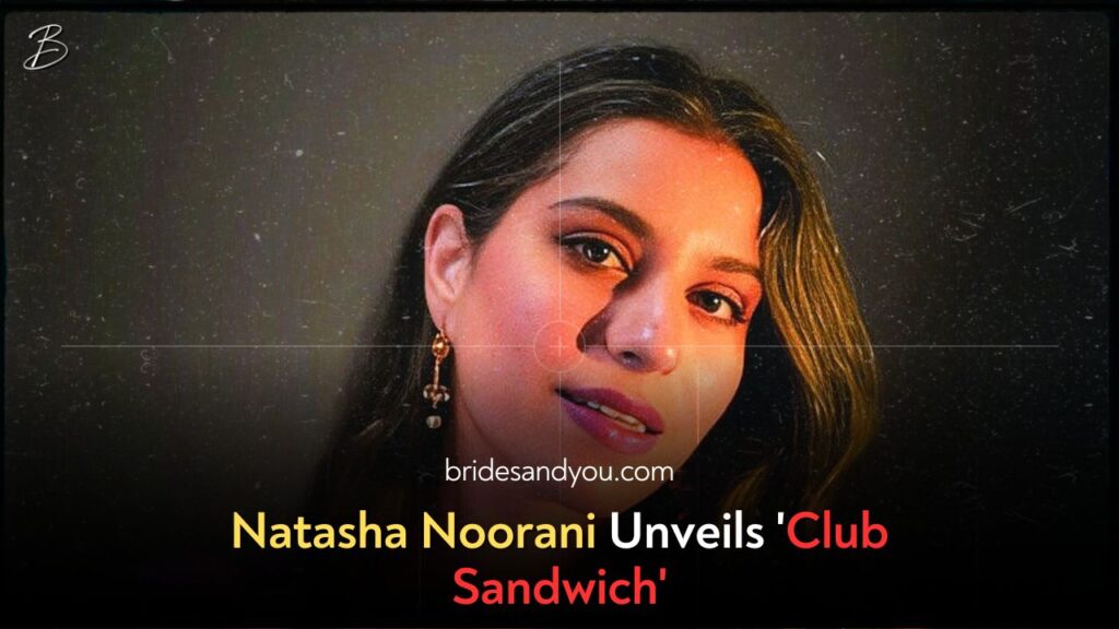 Natasha Noorani drops 'Club Sandwich'