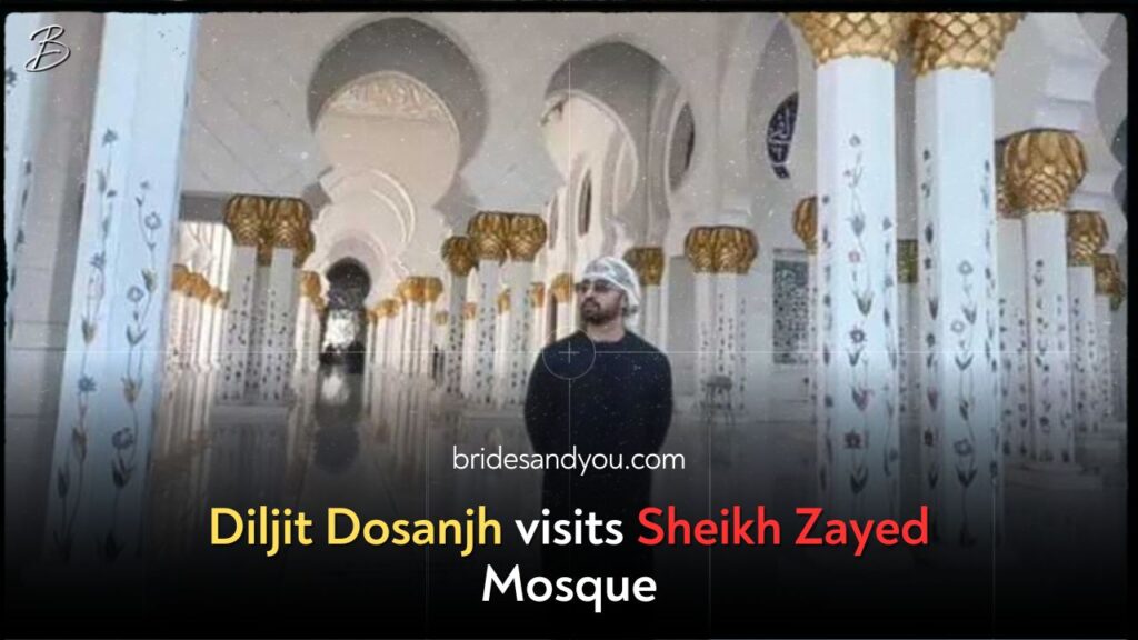 Diljit Dosanjh’s Memorable Visit to Sheikh Zayed Grand Mosque in Abu Dhabi Goes Viral