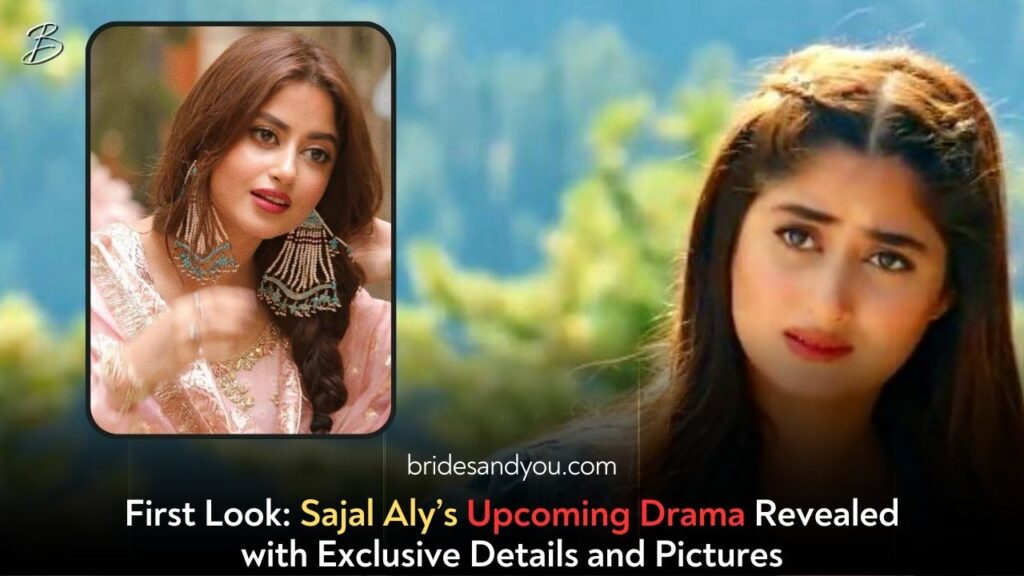 Sajal Aly's Upcoming Drama: Everything You Need to Know!