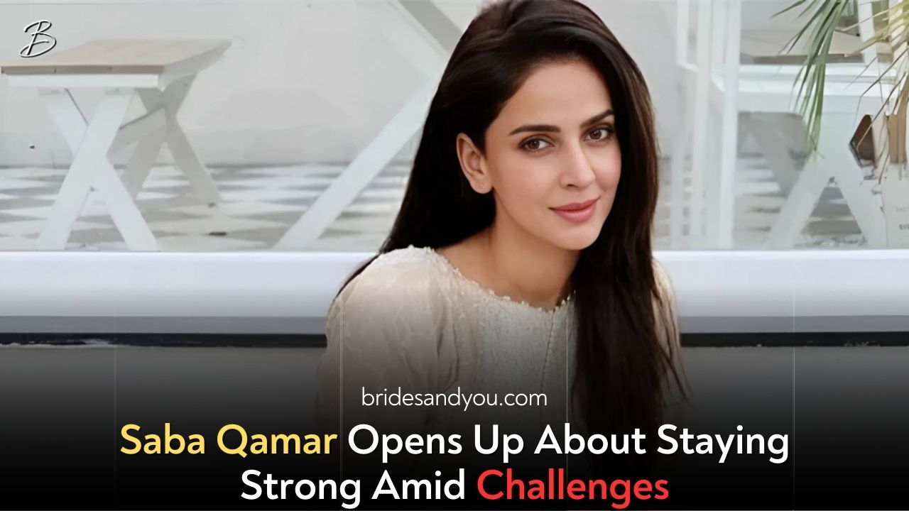 Saba Qamar – Spreading Hope and Resilience with Her Words