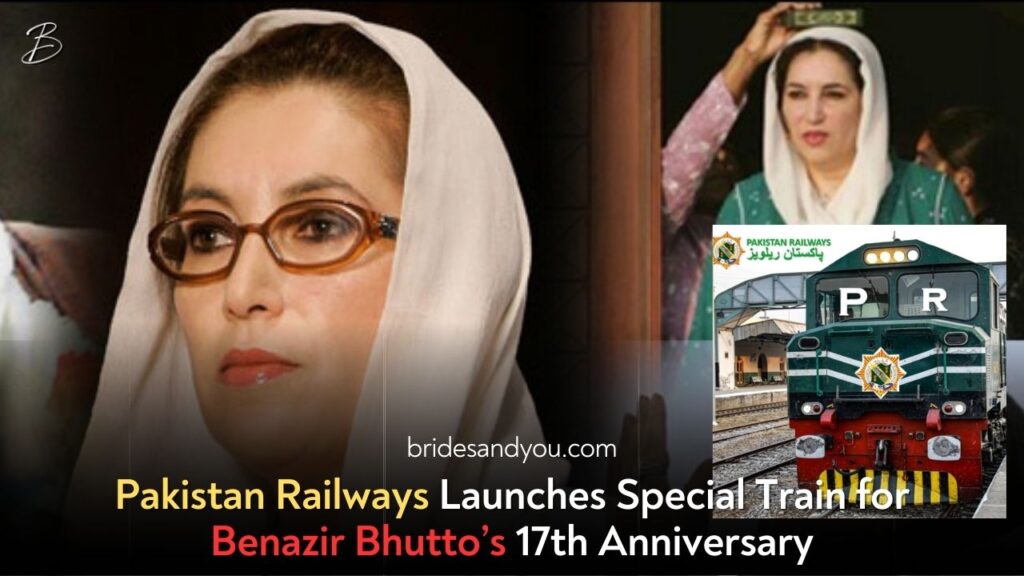 Special Train Service by Pakistan Railways for Benazir Bhutto’s 17th Death Anniversary
