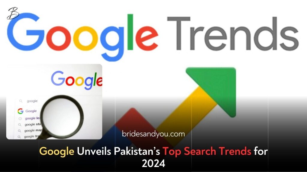 Google’s Top Searches in Pakistan 2024: Cricket, Celebrities, Dramas, and More