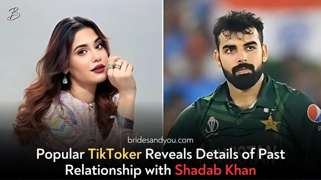 Shahtaj Khan’s Shocking Confession: Relationship with Cricketer Shadab Khan Revealed