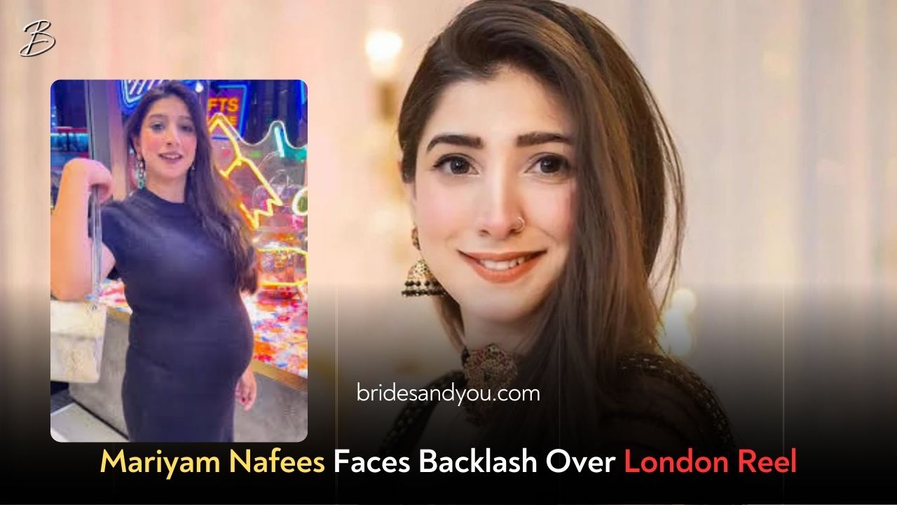 Mariyam Nafees’s Latest Reel from London Ignites Criticism