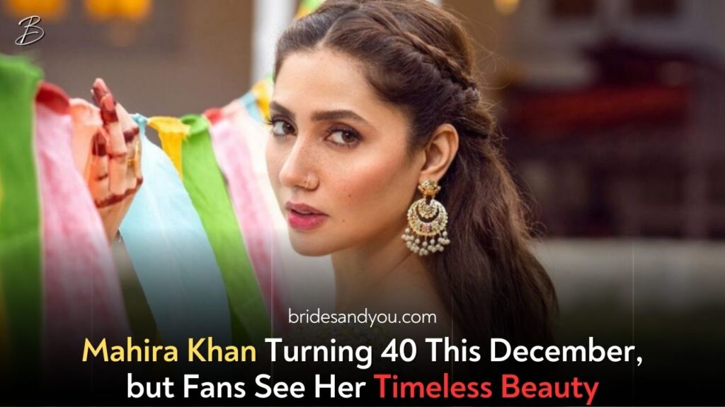 Mahira Khan: Defying Age and Embracing Life at 40