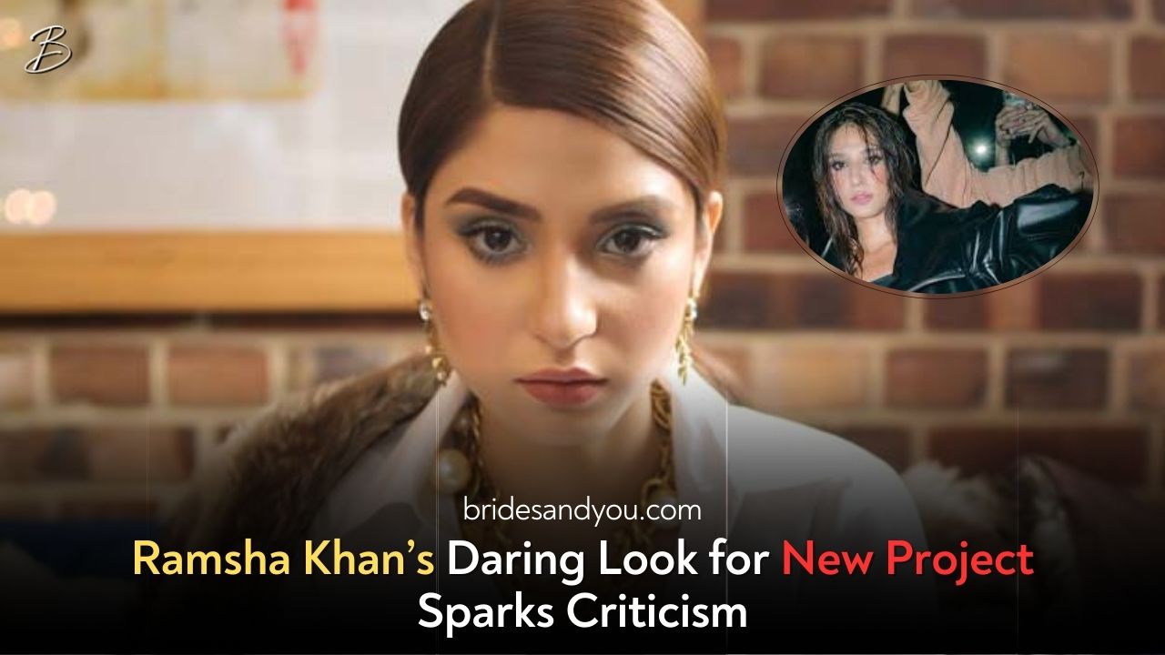 Ramsha Khan Faces Backlash Over Bold Look for Upcoming Project